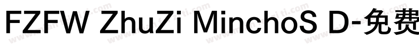 FZFW ZhuZi MinchoS D字体转换